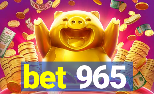 bet 965